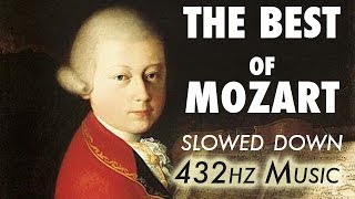 The Best Of Mozart  Slowed Down  432Hz  45 Hours [upl. by Dodson]