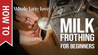 How To Milk Frothing for Beginners 5 Tips [upl. by Lidda]