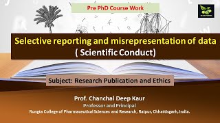 Selective reporting and misrepresentation of data  Scientific Conduct [upl. by Notecnirp]